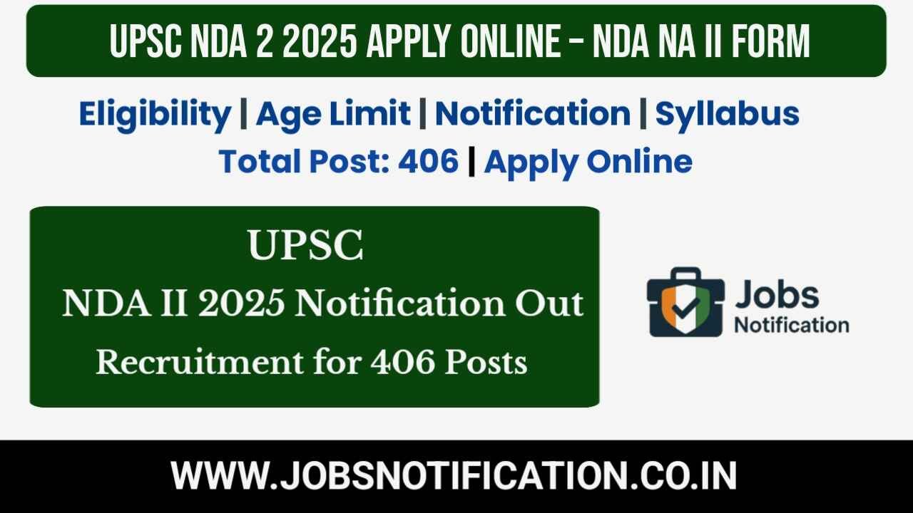 UPSC NDA II 2025 exam notification banner showing eligibility, exam date, syllabus, age limit, and online application details for Army, Navy, and Air Force