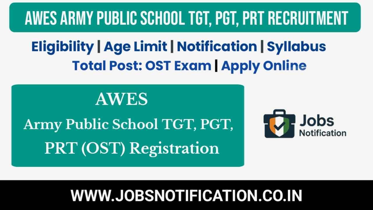 AWES Army Public School Recruitment 2025 banner for TGT, PGT, PRT OST exam registration with eligibility, age limit, syllabus, and apply online details
