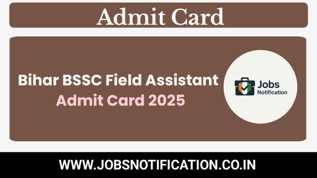 Bihar BSSC Field Assistant Exam Date 2025 Out – Download Admit Card & Check Exam Schedule