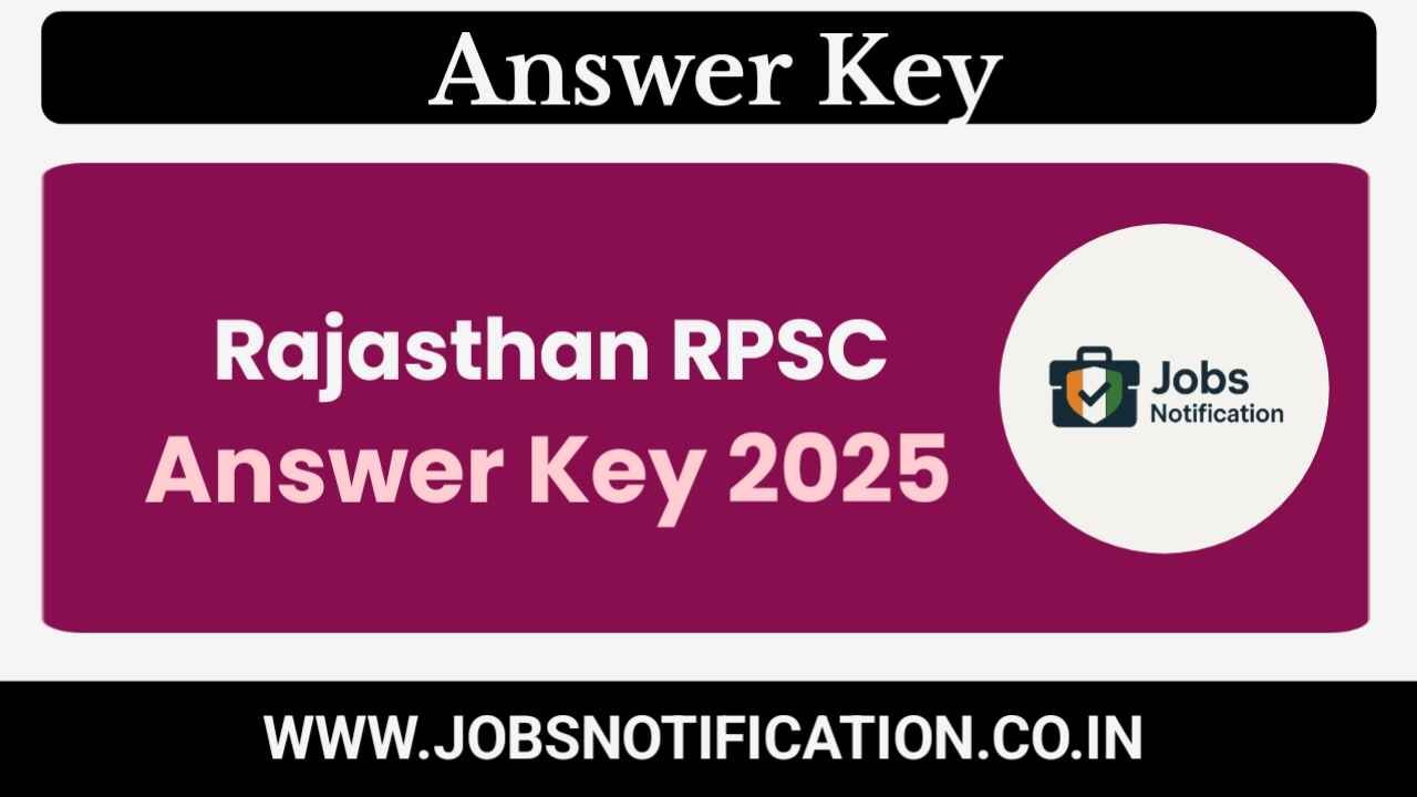 Download Rajasthan RPSC Exams Answer Key 2025 PDF from rpsc.rajasthan.gov.in