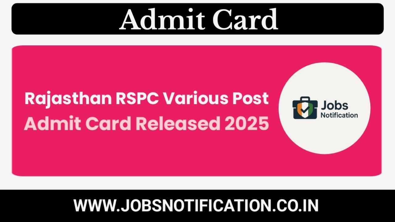 Rajasthan RPSC Various Post Admit Card 2025 Released – Check Exam Date and Download Hall Ticket
