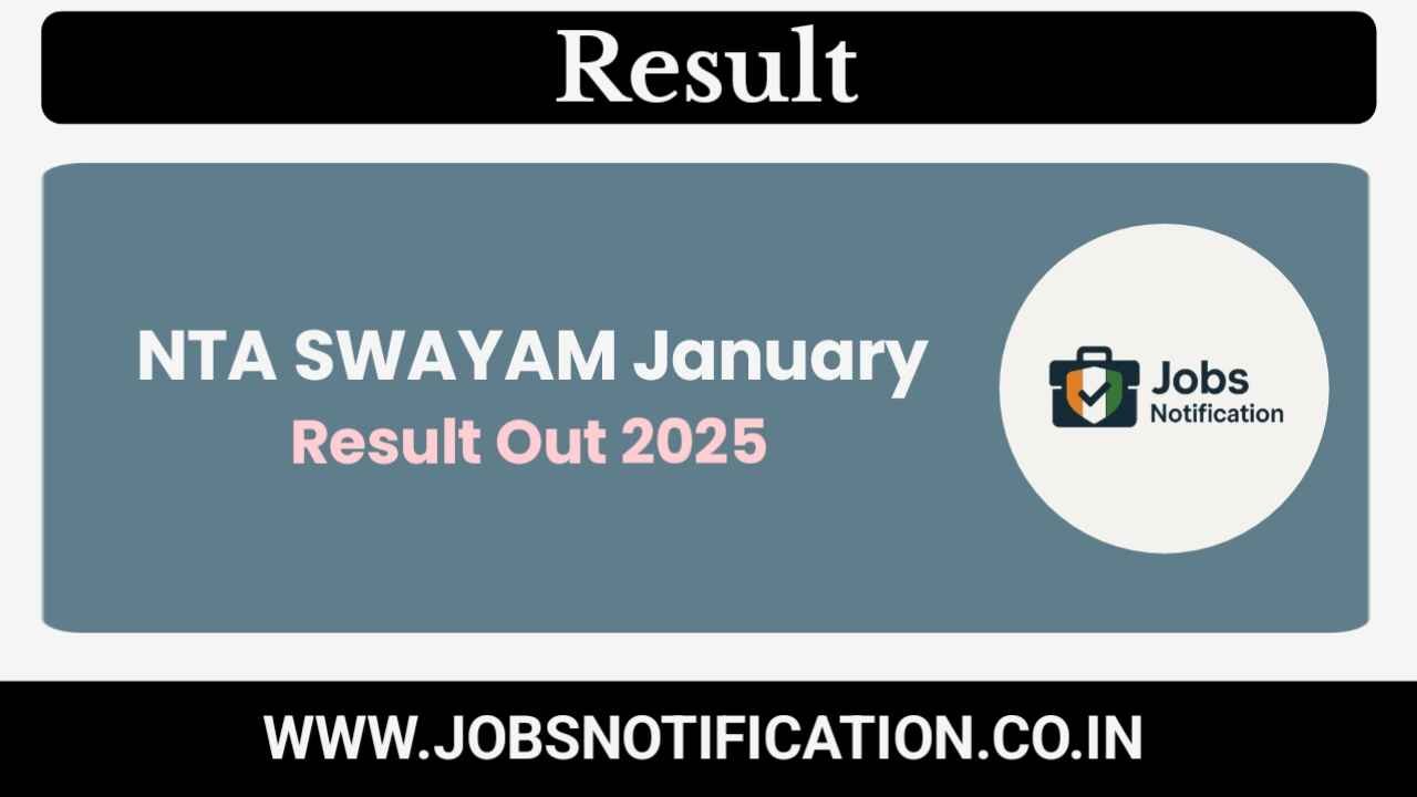 NTA SWAYAM January 2025 Result Declared – Check and Download CBT Scorecard