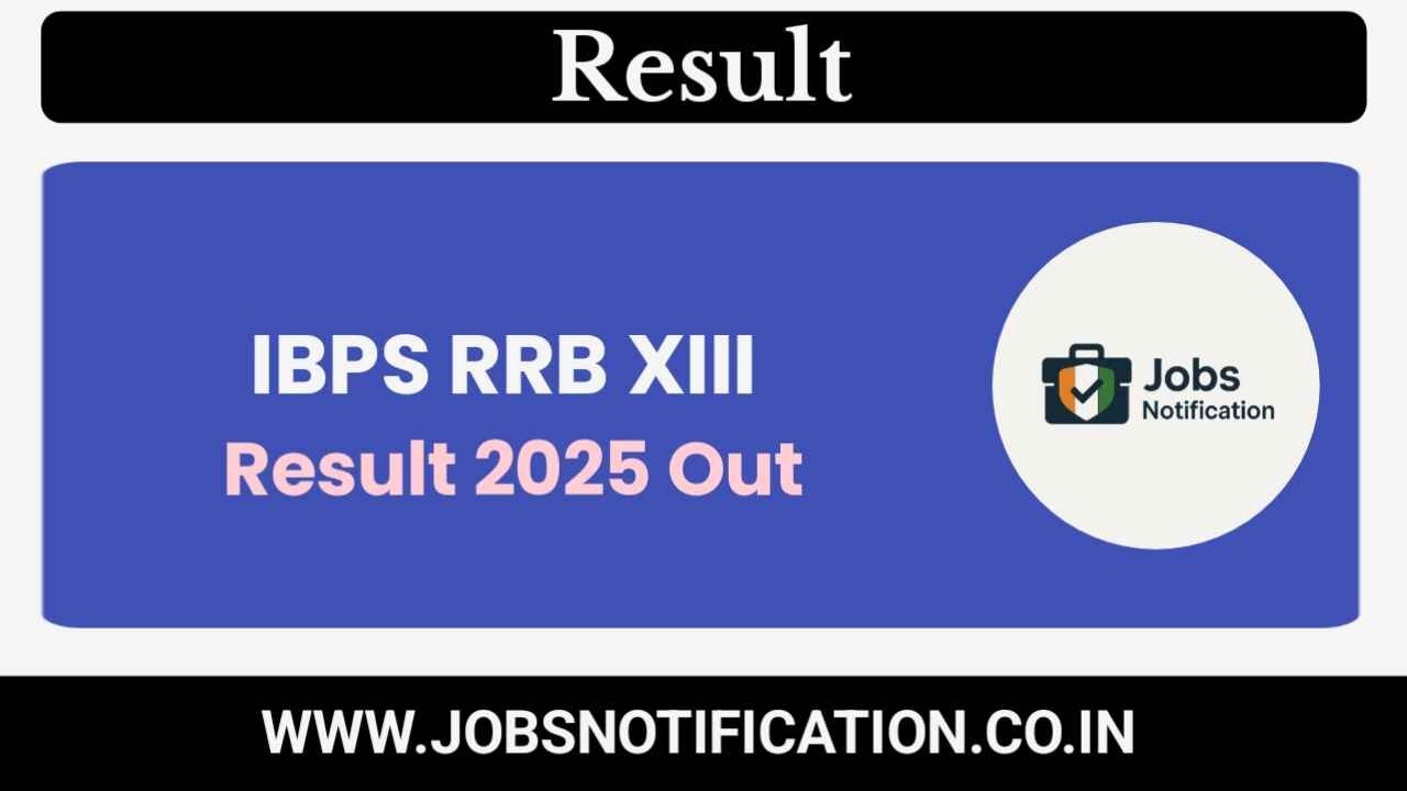 IBPS RRB XIII Result 2025 Out – Download Provisional Allotment Reserve List PDF
