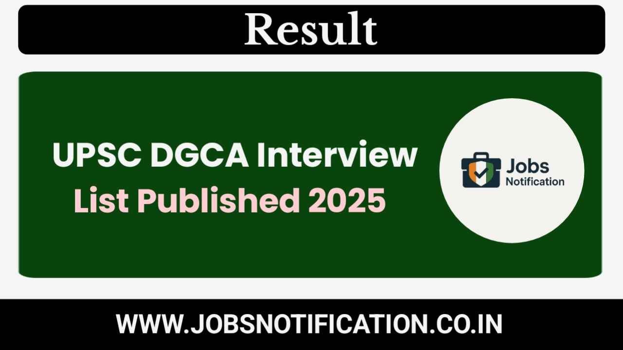 UPSC DGCA 2025 interview list published for Advertisement No. 03/2024 – View and download shortlisted candidates PDF