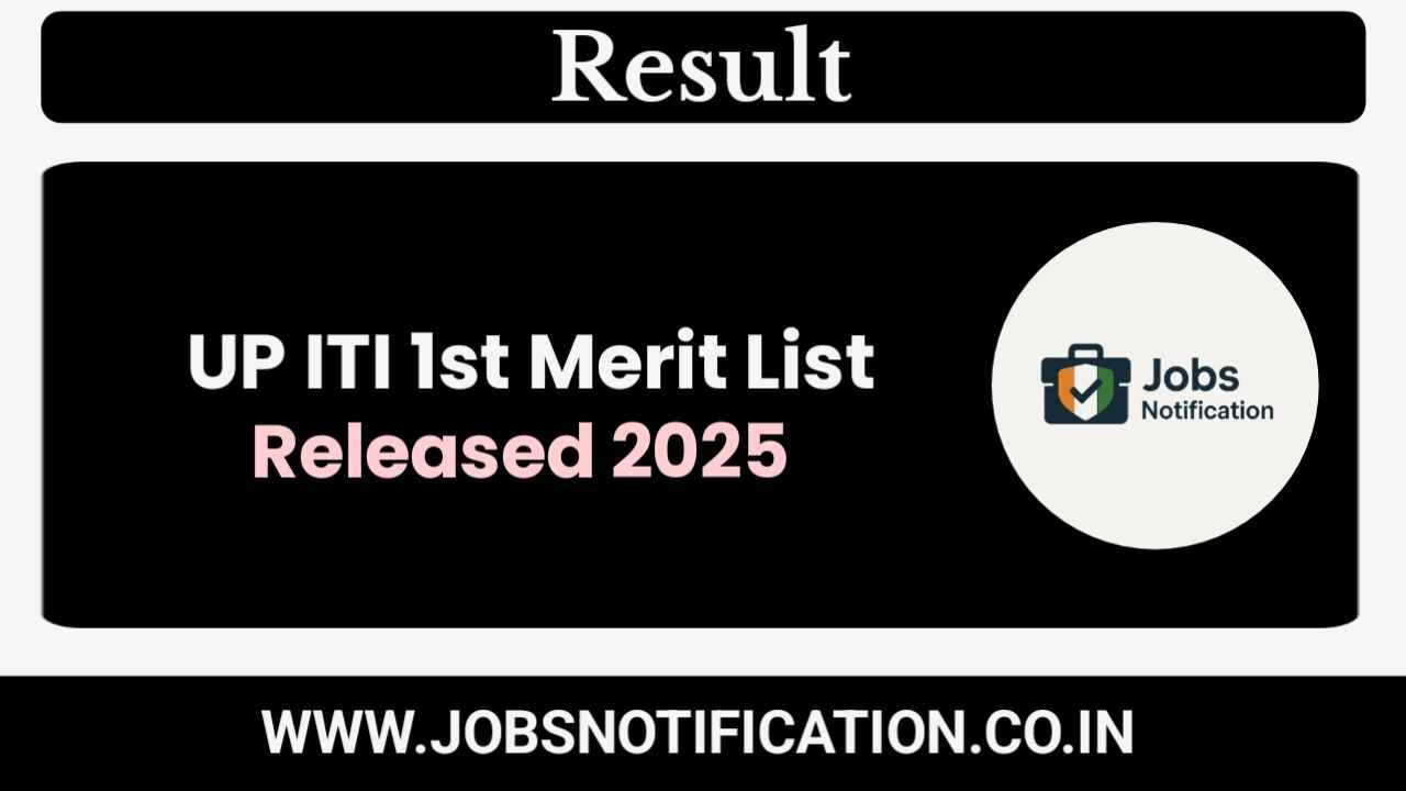 UP ITI 1st Merit List 2025 released by SCVT UP – Check seat allotment online