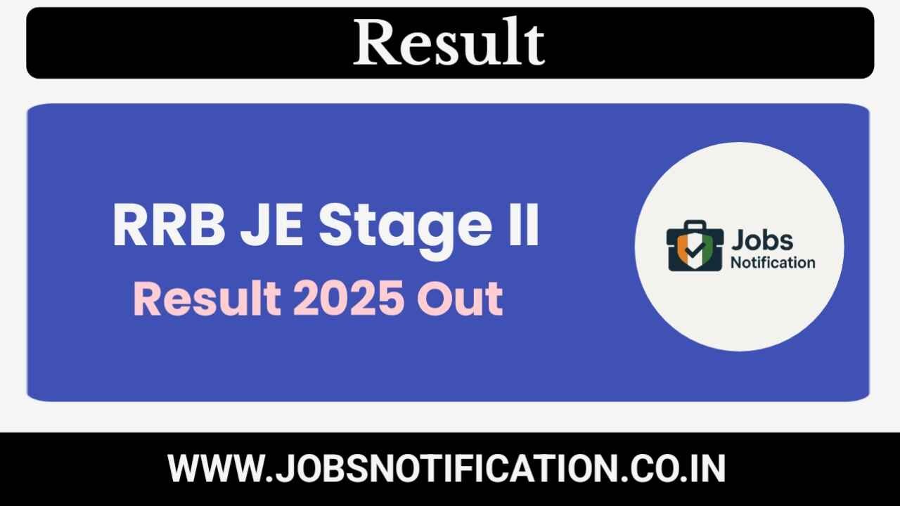 RRB JE Stage II CBT 2 Result 2025 Declared with Score Card and Cutoff