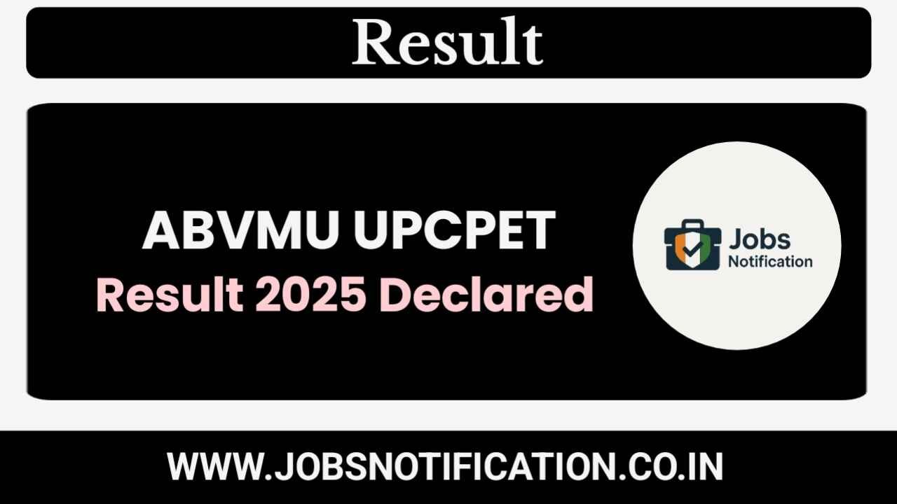 ABVMU UPCPET Result 2025 Declared – Check Rank Card and Merit List Online