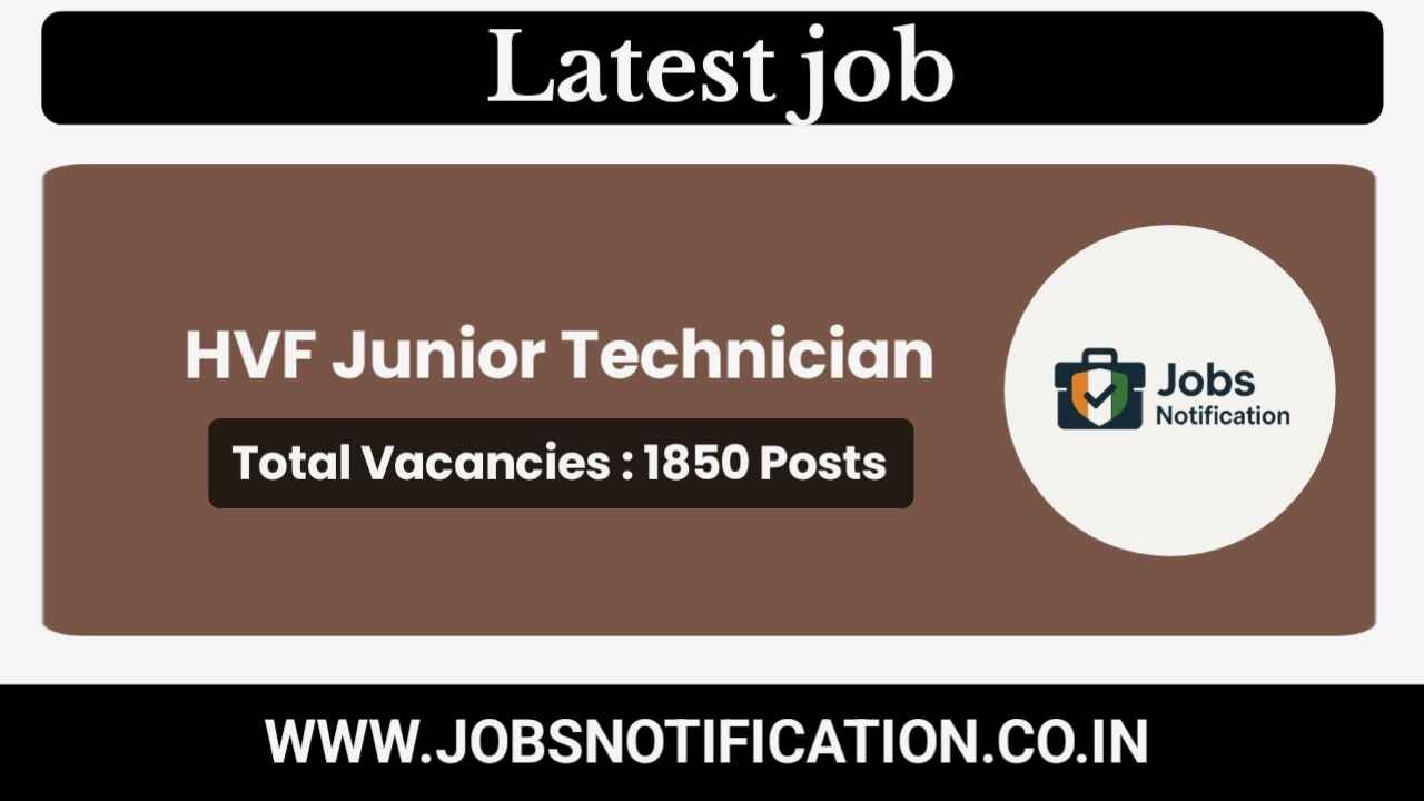 Apply Online for HVF Junior Technician Recruitment 2025 – 1850 Trade-Wise Posts