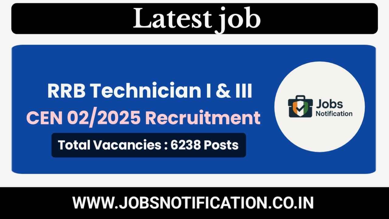 Apply Online for RRB Technician Grade I and III CEN 02/2025 – 6238 Vacancies