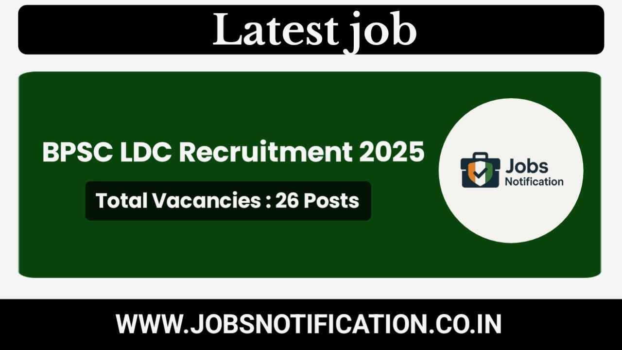 BPSC LDC 2025 Online Form – Apply Now for 26 Lower Division Clerk Posts