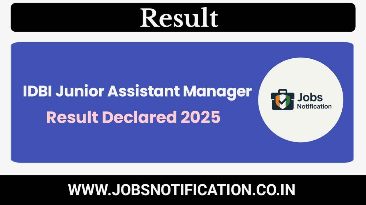 Download IDBI Junior Assistant Manager Result 2025 – Check Final Merit List Online