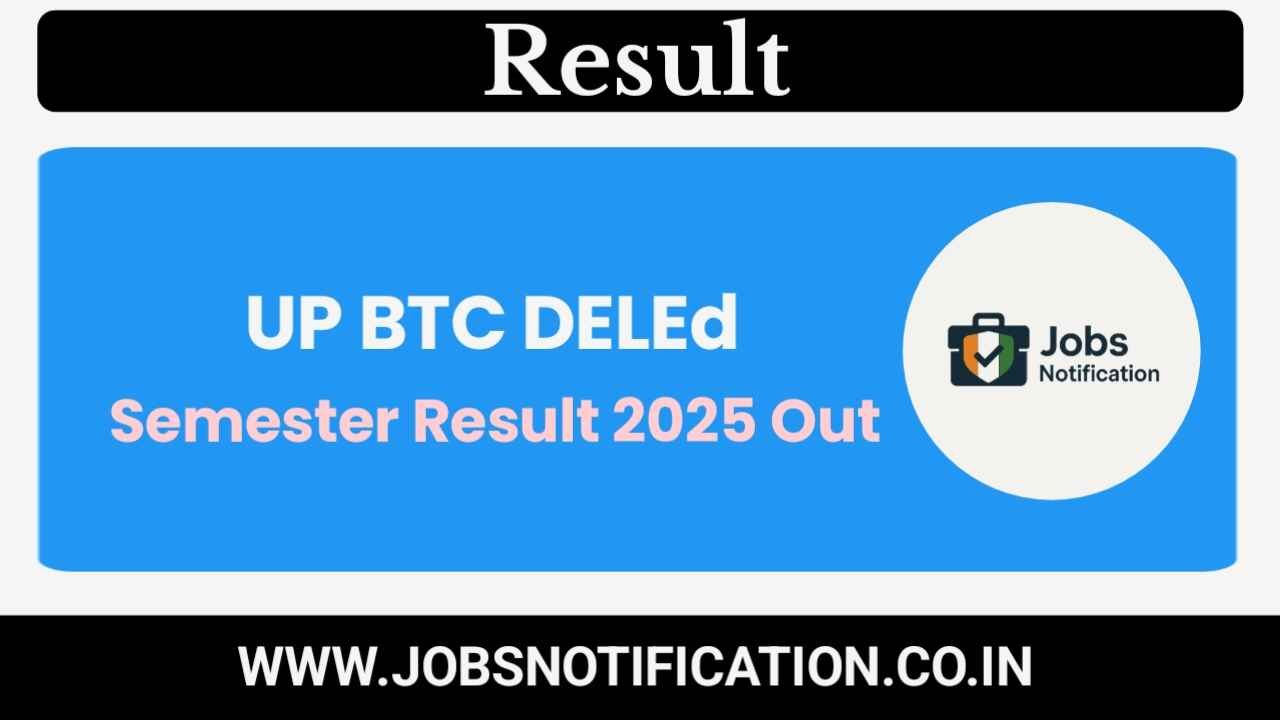 UP BTC DELEd Semester Result 2025 official marksheet from btcexam.in
