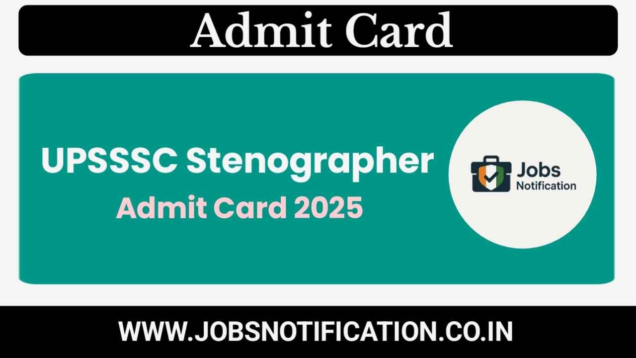 Download UPSSSC Stenographer Interview Admit Card 2025 – Check Exam Date & Details