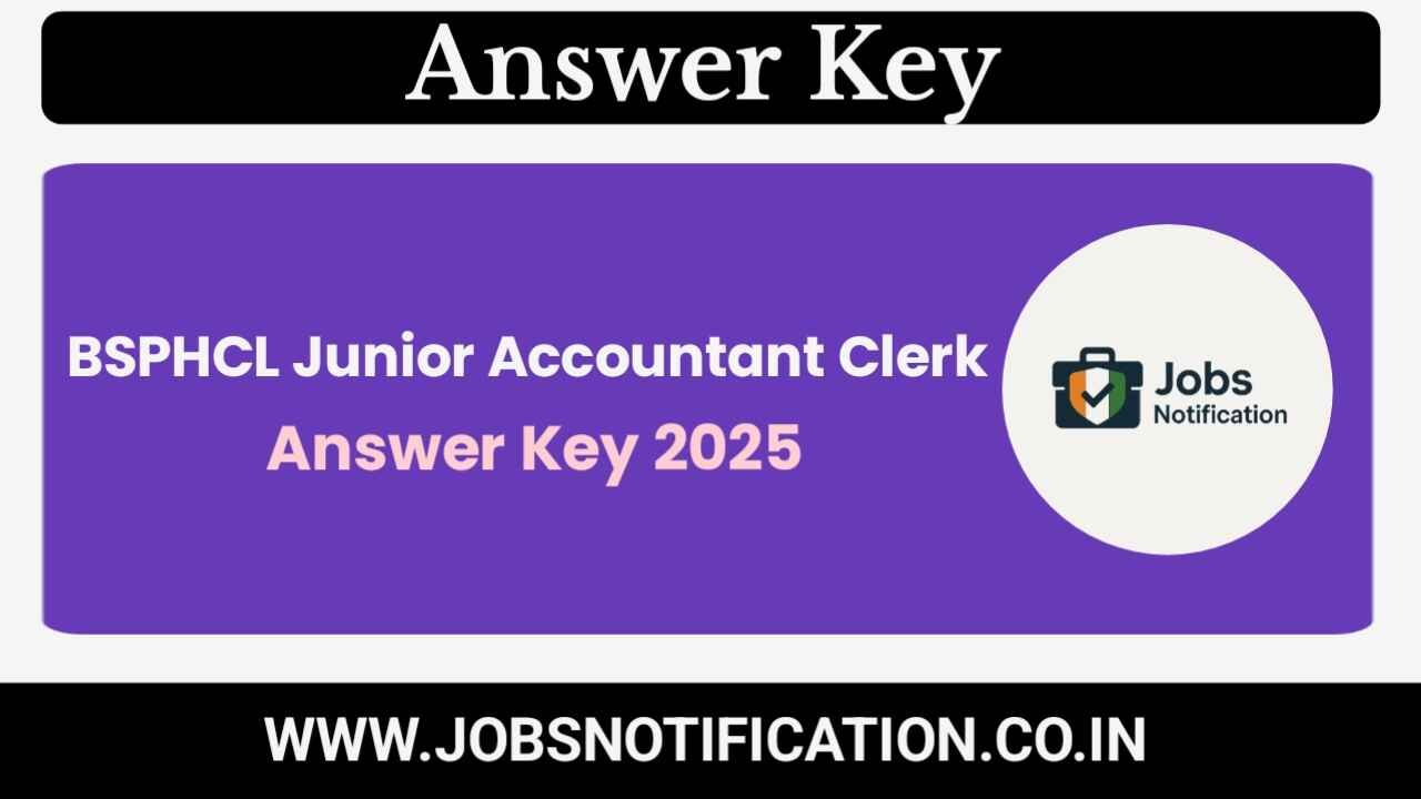 Download BSPHCL Junior Accounts Clerk Answer Key 2025 PDF Online