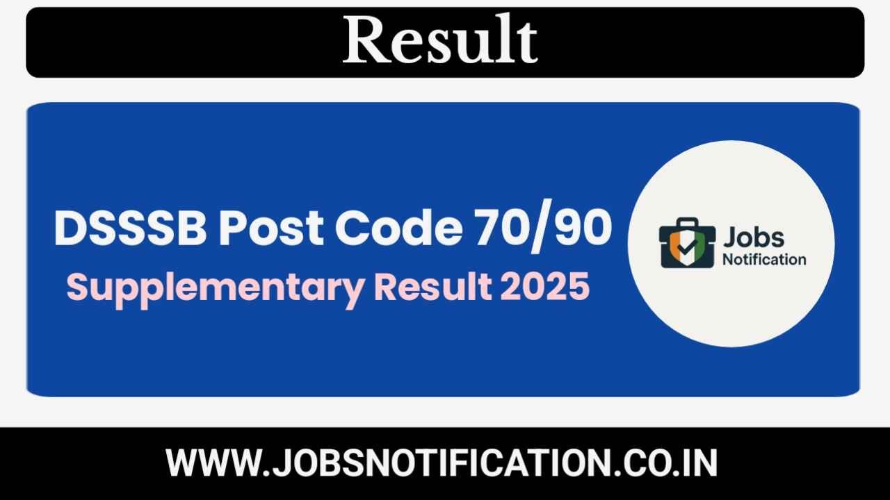 DSSSB Post Code 70/90 Result 2025 PDF Download – Supplementary Merit List