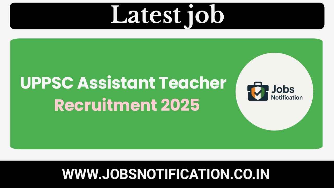 Apply Online for UPPSC Assistant Teacher Recruitment 2025 – 7466 Posts