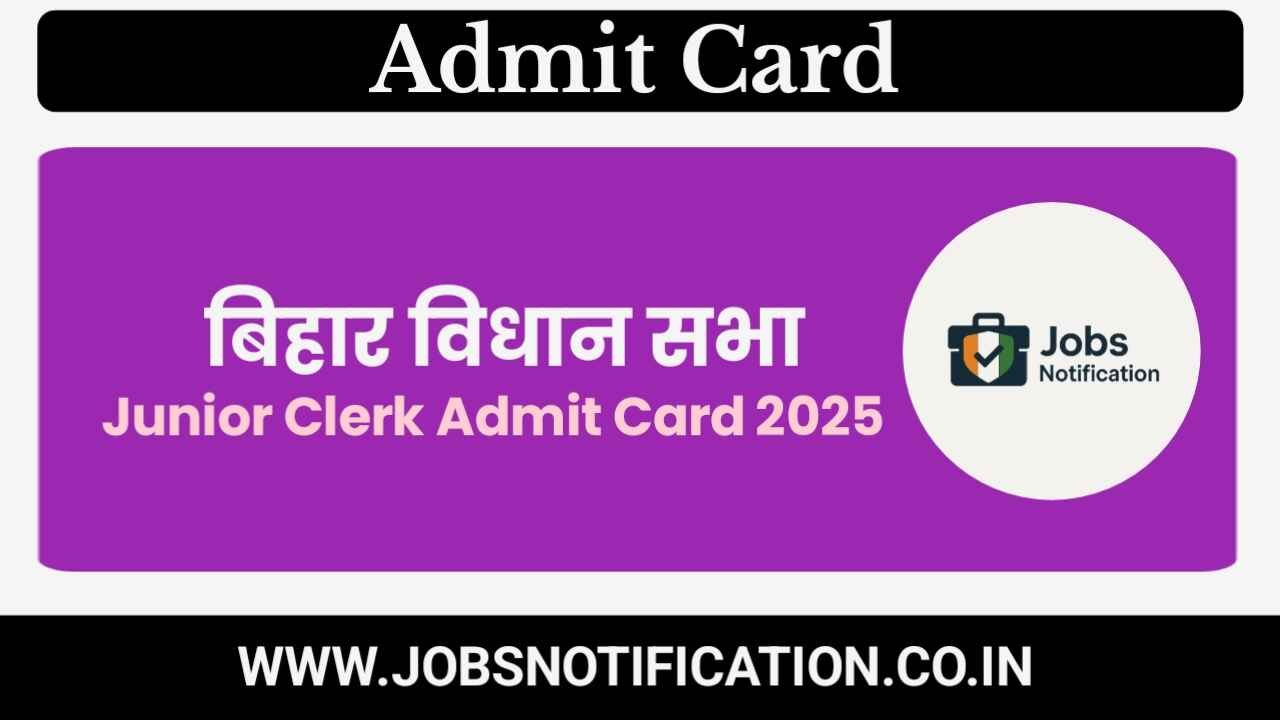 Download Bihar Vidhan Sabha Junior Clerk Admit Card 2025 Online