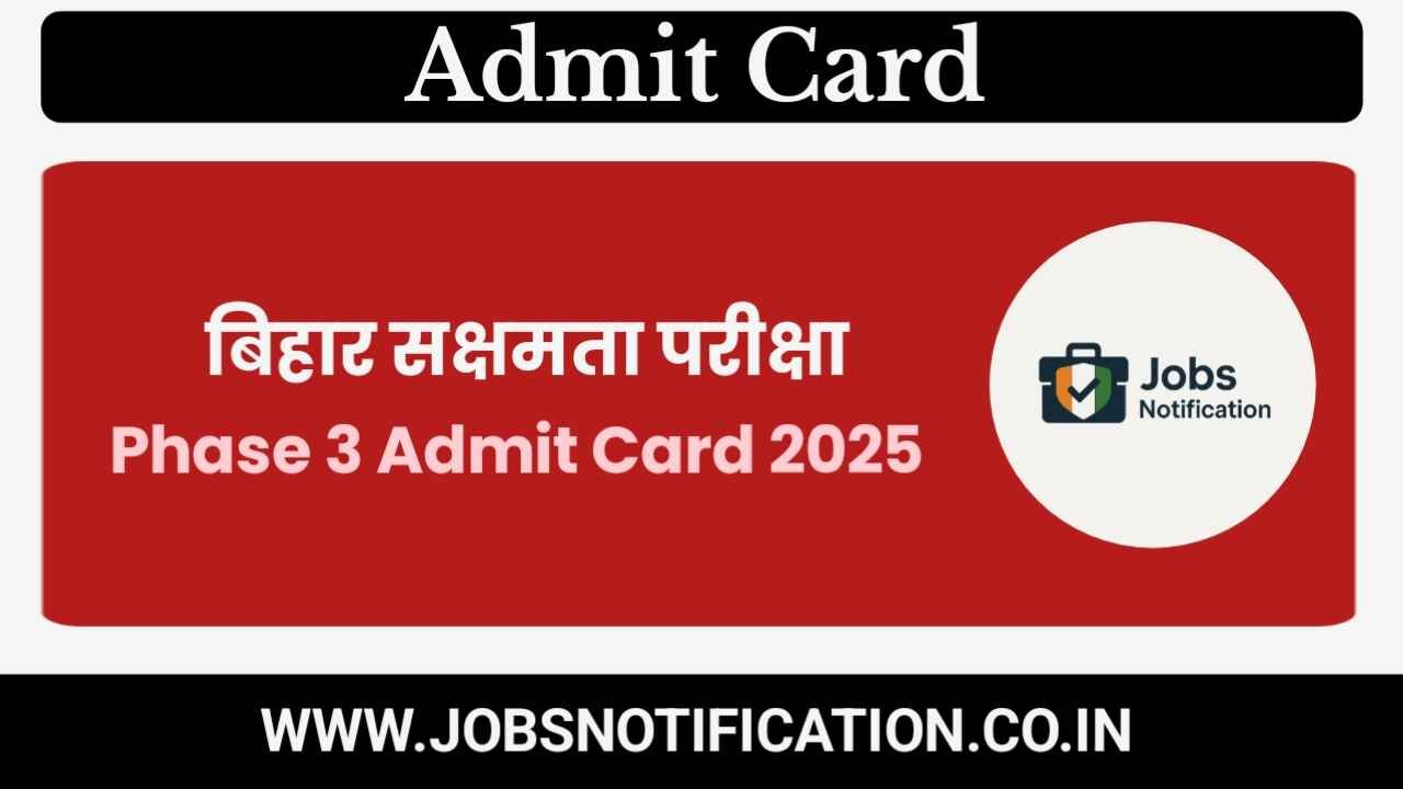 Download Bihar Sakshamta Pariksha Phase 3 Admit Card 2025 – Admit card now available online