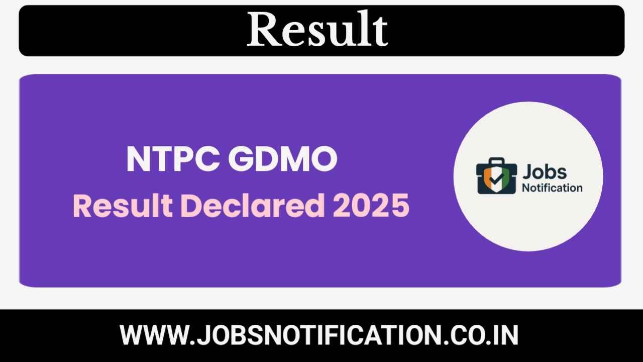 NTPC GDMO Result 2025 Released – Check Merit List and Cutoff Marks