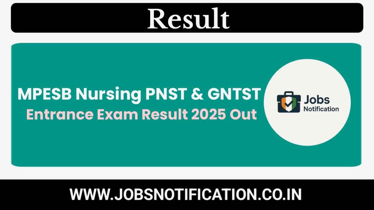 MPESB Nursing PNST & GNTST Result 2025 declared – Download scorecard and merit list online