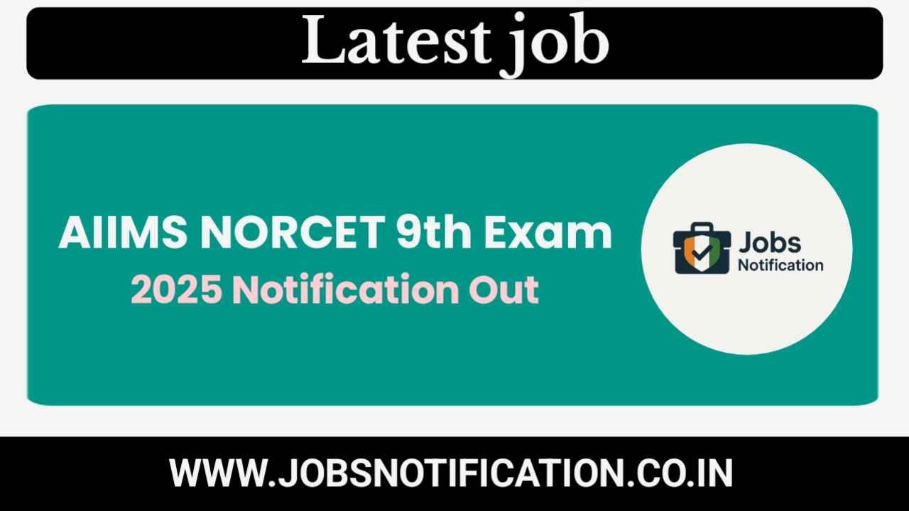 Apply Online for AIIMS NORCET 9th Exam 2025 – Nursing Officer Recruitment
