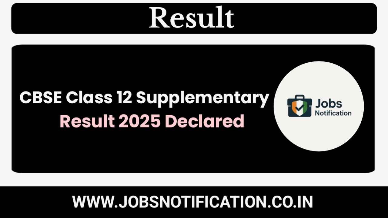 CBSE Class 12 Supplementary Result 2025 – Check Scores and Download Marksheet