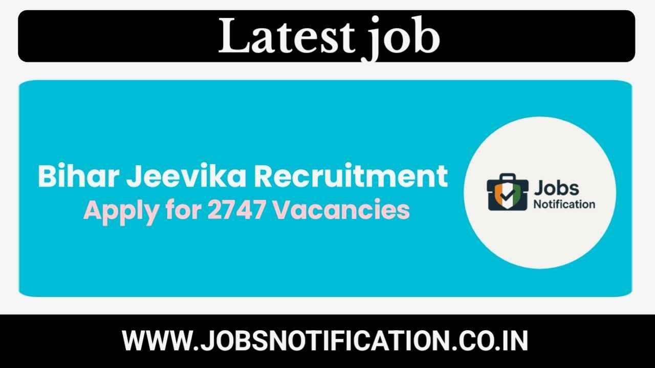 Bihar Jeevika Recruitment 2025 – Apply Online for 2747 Development Professional Posts