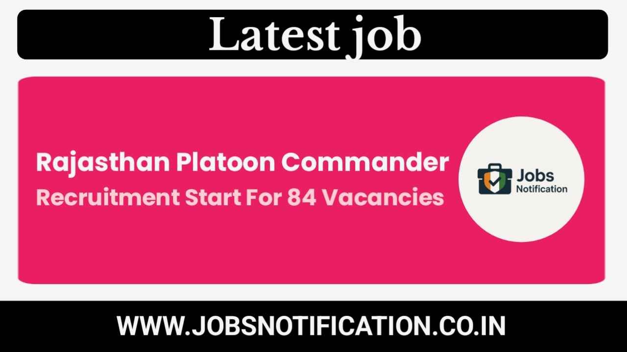 Rajasthan Platoon Commander Recruitment 2025 – Apply Online for 84 Posts