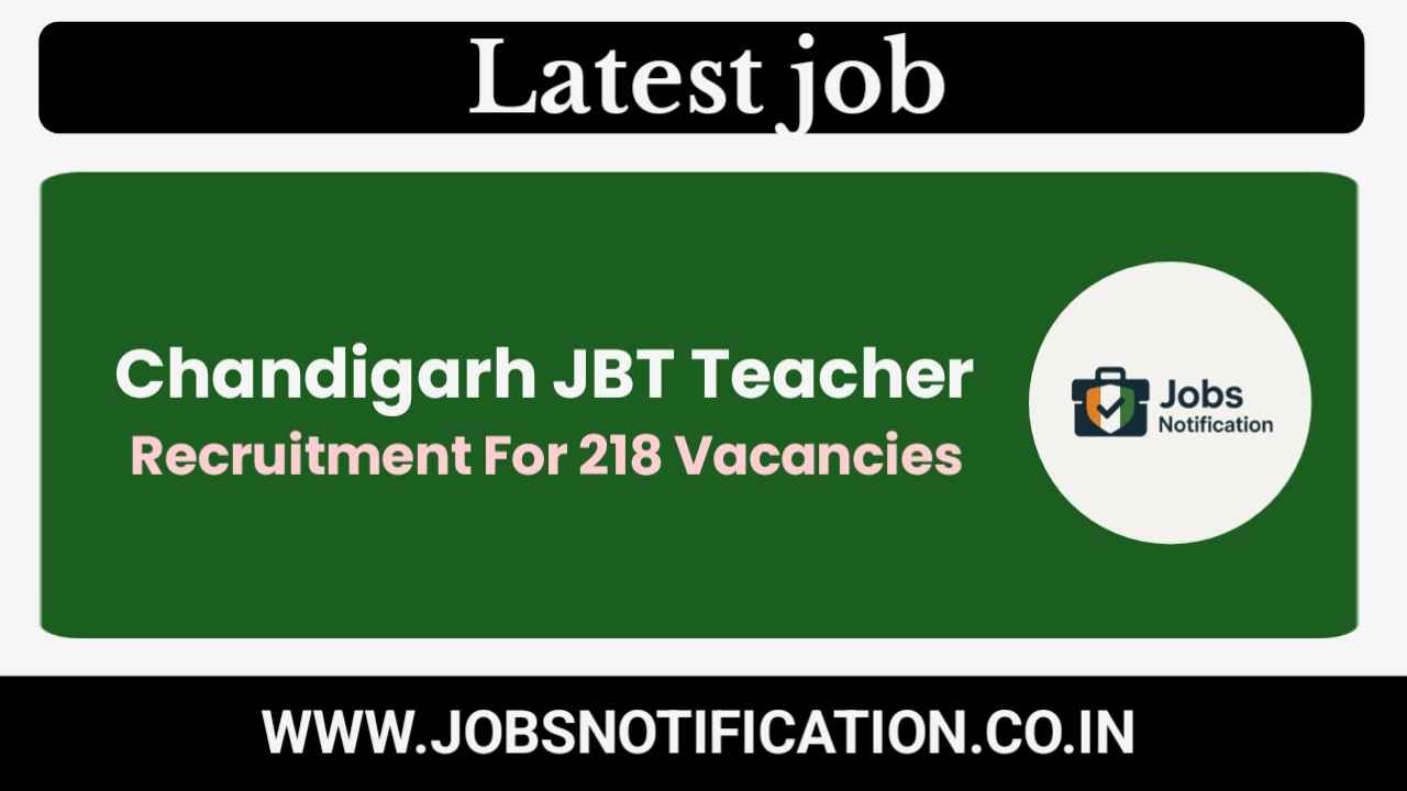 Chandigarh JBT Teacher 2025 Recruitment – Apply Online for 218 Primary Teacher Posts